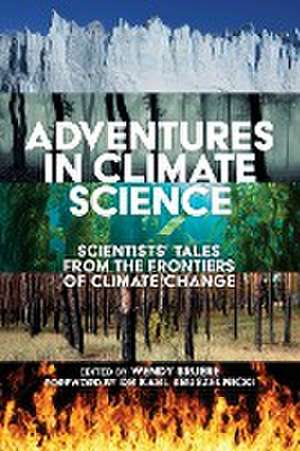 Adventures in Climate Science de Wendy Bruere