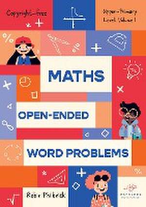 Maths Open-Ended Word Problems Upper-Primary Level de Robin Philbrick