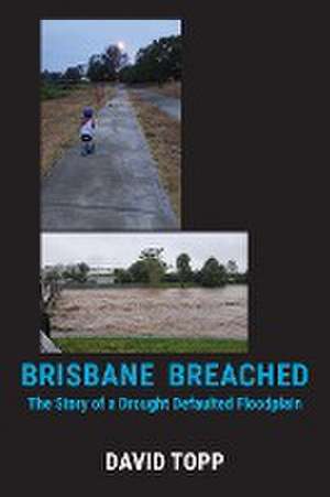 Brisbane Breached de David Topp