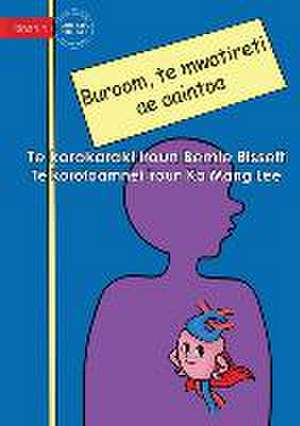 Your Heart the Super Muscle - Buroom, te mwatireti ae aaintoa (Te Kiribati) de Bernie Bissett