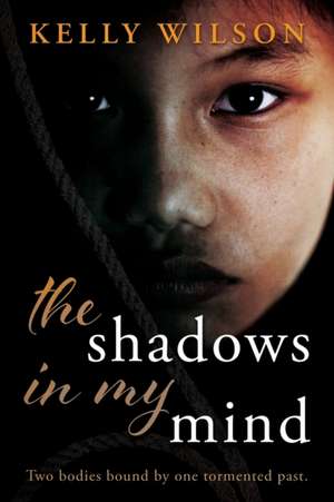 The Shadows In My Mind de Kelly Wilson