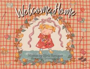 Welcome Home de Silvia Barragues