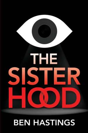 The Sisterhood de Ben Hastings