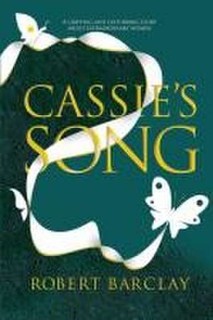 Cassie's Song de Robert Barclay