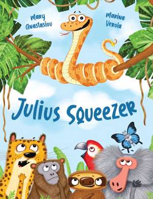 Julius Squeezer de Mary Anastasiou