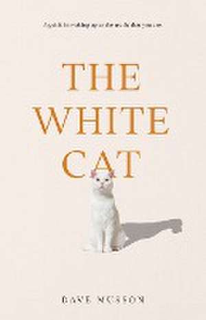 The White Cat de Musson Dave