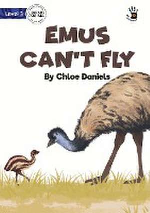 Emus Can't Fly - Our Yarning de Chloe Daniels