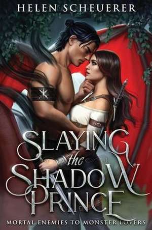 Slaying the Shadow Prince de Helen Scheuerer