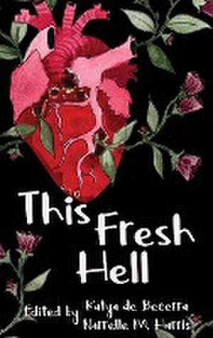 This Fresh Hell de Katya de Becerra
