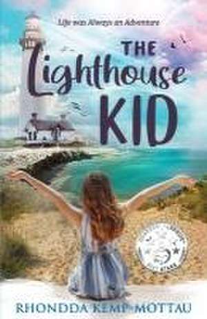 The Lighthouse Kid de Rhondda Kemp-Mottau