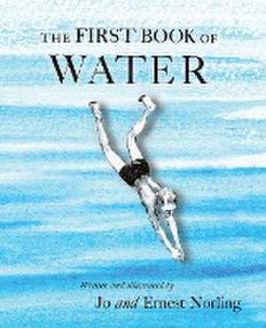 The First Book of Water de Jo Norling