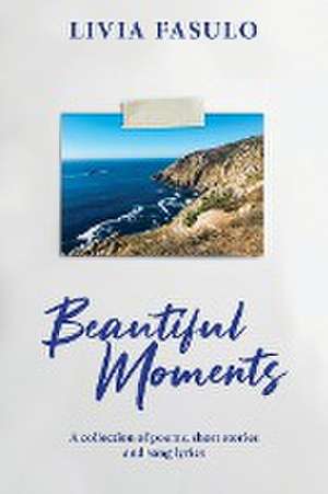 Beautiful Moments de Livia Fasulo