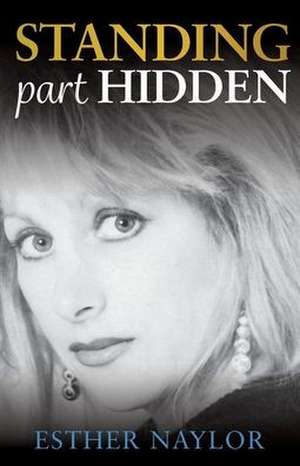 Standing Part Hidden de Esther Naylor