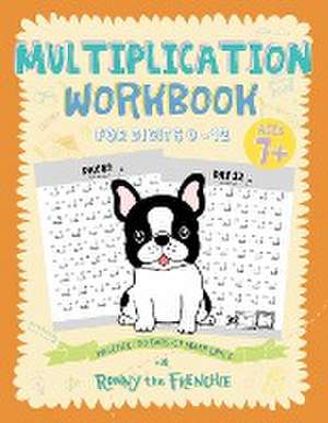 Multiplication Workbook for Digits 0 - 12 de Ronny the Frenchie