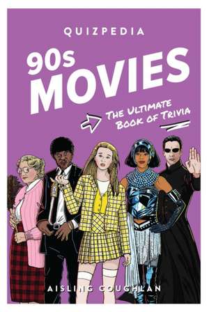 90s Movies Quizpedia de Aisling Coughlan