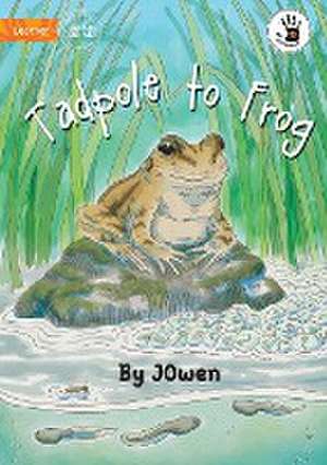 Tadpole to Frog - Our Yarning de Jowen