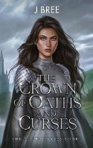 The Crown of Oaths and Curses de J. Bree