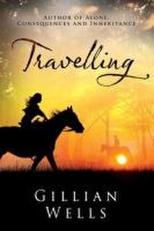 Travelling de Gillian Wells