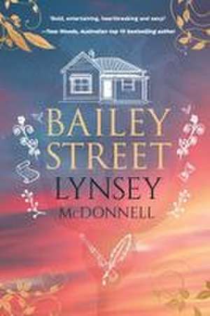 Bailey Street de Lynsey McDonnell