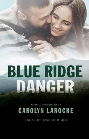 Blue Ridge Danger de Carolyn Laroche