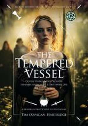 The Tempered Vessel de Tim Ozpagan Hartridge