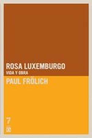Rosa Luxemburgo de Paul Frölich