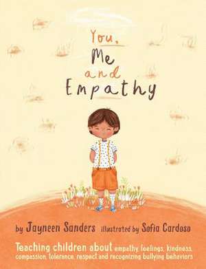 You, Me and Empathy de Jayneen Sanders