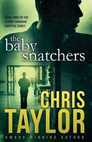 The Baby Snatchers de Chris Taylor