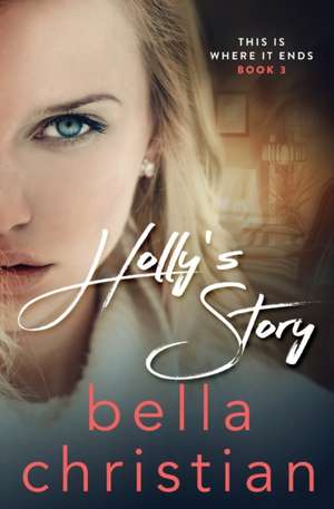 Holly's Story de Bella Christian