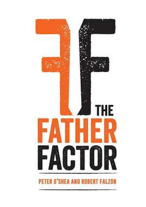 The Father Factor de Peter O'Shea