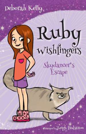 Ruby Wishfingers: Skydancer's Escape de Deborah Kelly