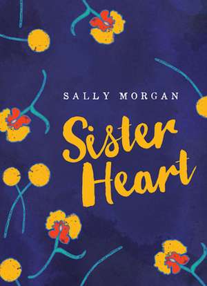 Sister Heart de Sally Morgan