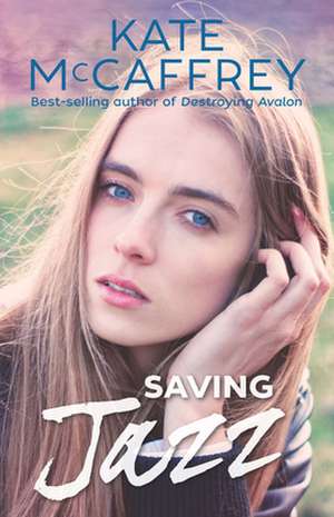 Saving Jazz de Kate McCaffrey