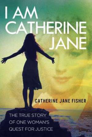 I Am Catherine Jane de Catherine Jane Fisher