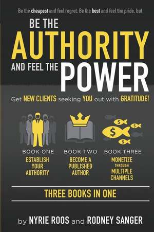 Be the Authority and Feel the Power de Nyrie Roos