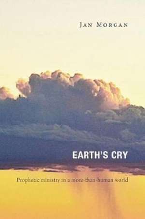 Earth's cry de Jan Morgan