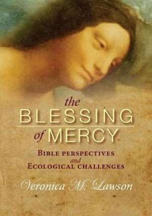 The Blessing of Mercy de Veronica M. Lawson