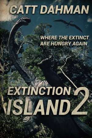 Extinction Island 2: A Kaiju Thriller