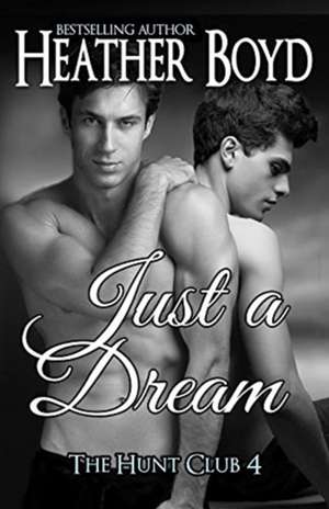 Just a Dream de Heather Boyd