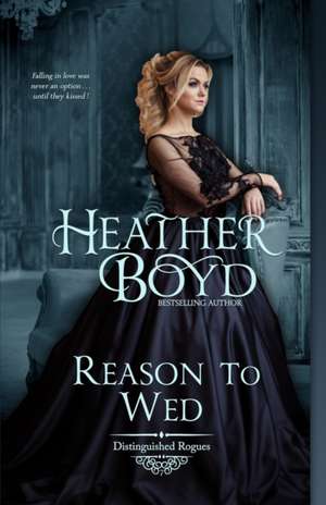 Reason to Wed de Heather Boyd