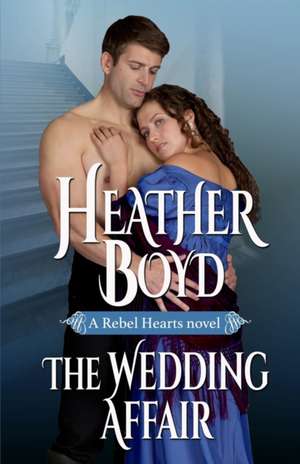 The Wedding Affair de Heather Boyd