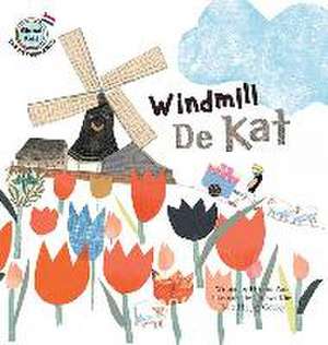 Windmill de Kat: Netherlands de Hyo-Mi Park