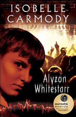 Alyzon Whitestarr de Isobelle Carmody
