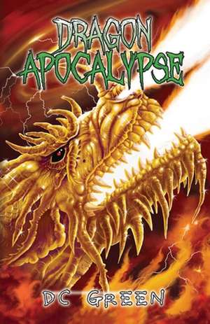 Dragon Apocalypse de Dc Green