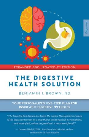 Digestive Health Solution - Expanded & Updated 2nd Edition de Benjamin Brown