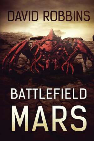 Battlefield Mars de David Robbins