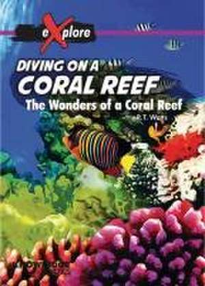 Diving on a Coral Reef de Robert Watts