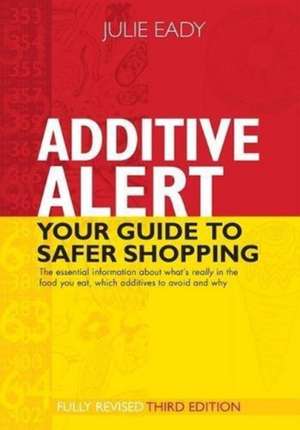 Additive Alert de Julie Eady
