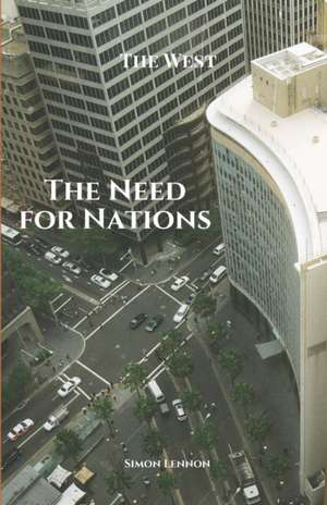 The Need for Nations de Simon Lennon