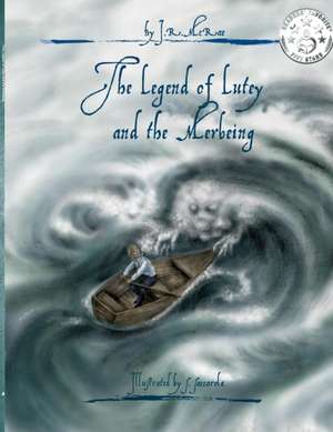 The Legend of Lutey and the Merbeing de J. R. Poulter